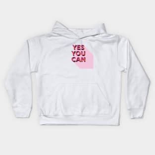 yes you can - modern typography Kids Hoodie